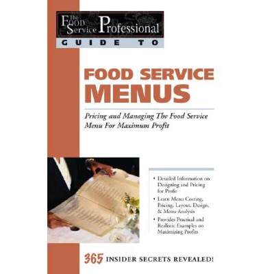 【4周达】Food Service Professionals Guide to Food Service Menus: Pricing & Managing the Food Service ... [9780910627238]