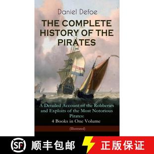 【3-4周达】COMPLETE HISTORY OF THE PIRATES - A Detailed Account of the Robberies and Exploits of the ... [9788026892281]