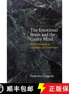 【3-4周达】The Emotional Brain and the Guilty Mind: Novel Paradigms of Culpability and Punishment [9781509934294]