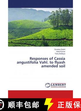 预订 Responses of Cassia angustifolia Vahl. to flyash amended soil [9783659563140]