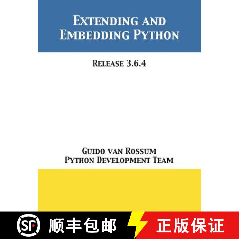 预订 Extending and Embedding Python: Release 3.6.4 [9781680921649]