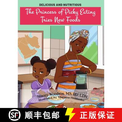 【3-4周达】The Princess of Picky Eating Tries New Foods [9781736187302]