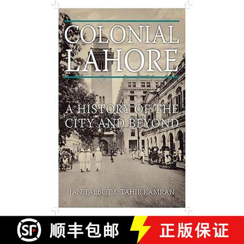 【3-4周达】精装 Colonial Lahore: A History of the City and Beyond [9780190642938]