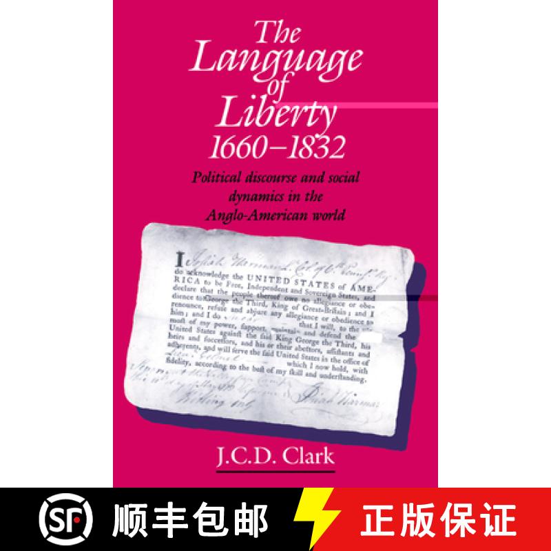 【3-4周达】The Language of Liberty 1660 1832: Political Discourse and Social Dynamics in the Anglo-Am... [9780521449571]