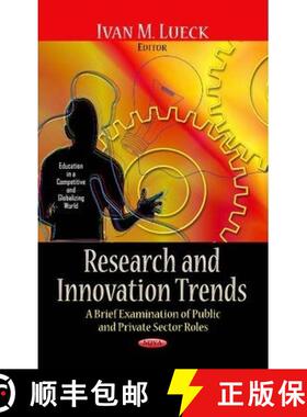 【3-4周达】Research and Innovation Trends: A Brief Examination of Public and Private Sector Roles [9781626184831]