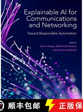 【3-4周达】Explainable AI for Communications and Networking: Toward Responsible Automation [9780443291357]