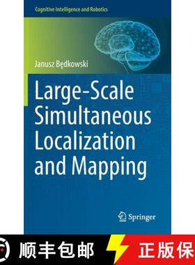 【3-4周达】Large-Scale Simultaneous Localization and Mapping [9789811919718]