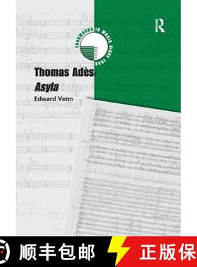 【3-4周达】THOMAS ADES, ASYLA PBD [9780367229948]
