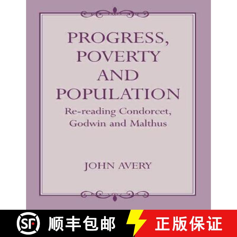 【3-4周达】Progress, Poverty and Population : Re-reading Condorcet, Godwin and Malthus [9780714644042]