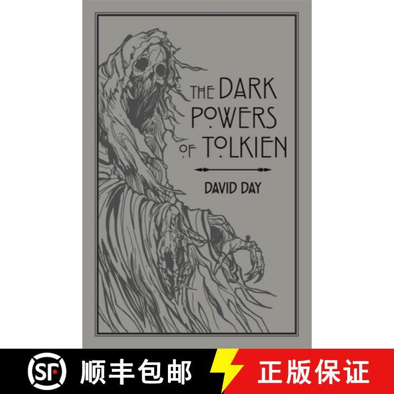Dark Powers of Tolkien: An illustrated Exploration of Tolkien's Portrayal of Evil, and the Sources th... [9780753733073]