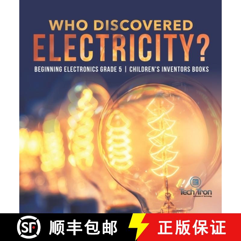【3-4周达】Who Discovered Electricity? | Beginning Electronics Grade 5 | Children's Inventors Books [9781541980228]