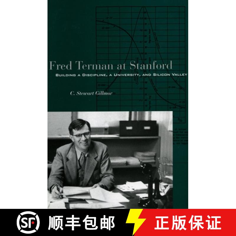 【3-4周达】Fred Terman at Stanford: Building a Discipline, a University, and Silicon Valley [9780804749145]