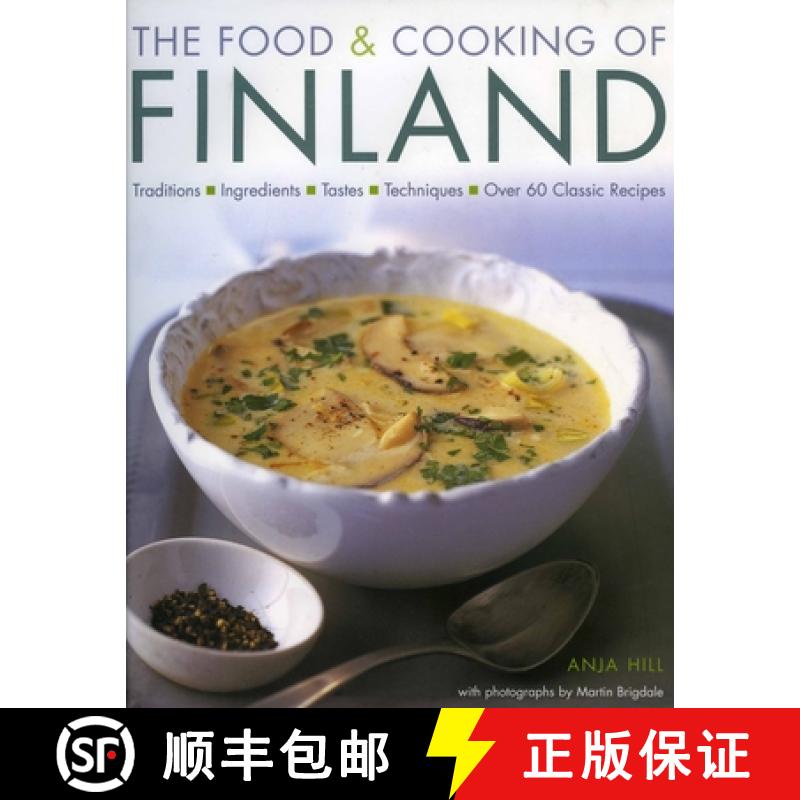 【3-4周达】The Food & Cooking of Finland: 60 Classic Recipes, Favorite Ingredients and the Colourful ... [9781903141441]