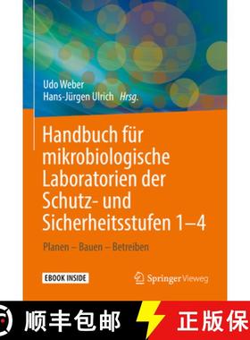【3-4周达】Handbuch Für Mikrobiologische Laboratorien Der Schutz- Und Sicherheitsstufen 1-4: Planen ... [9783658341046]