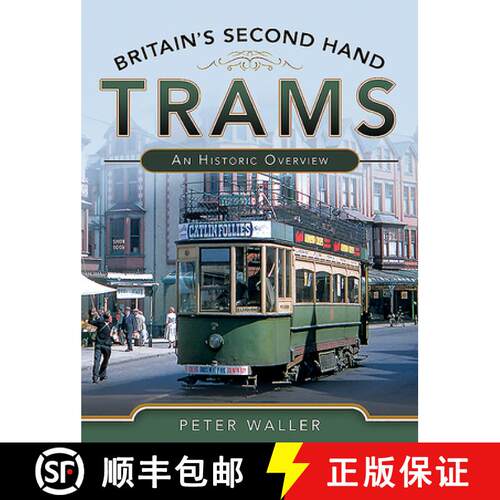【3-4周达】精装 Britain's Second-Hand Trams: An Historic Overview [9781526738974]