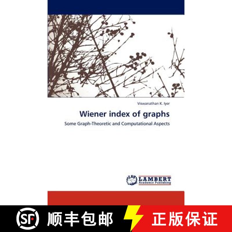 预订 Wiener Index of Graphs [9783847304487]