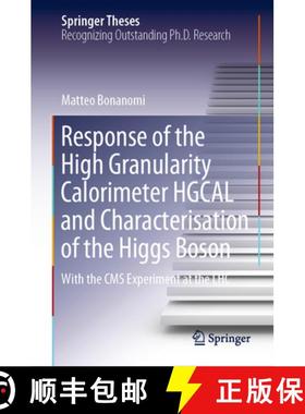 【3-4周达】Response of the High Granularity Calorimeter Hgcal and Characterisation of the Higgs Boson... [9783031268328]