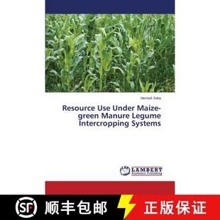 预订 Resource Use Under Maize-green Manure Legume Intercropping Systems [9783659573750]