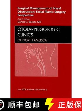 【3-4周达】Surgical Management of Nasal Obstruction: Facial Plastic Surgery Perspective, an Issue of ... [9781437705973]