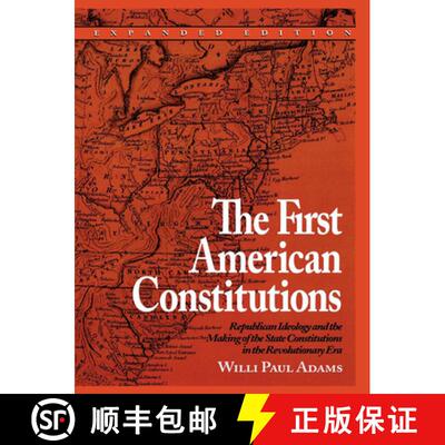 【3-4周达】精装 The First American Constitutions: Republican Ideology and the Making of the State Con... [9780742520684]