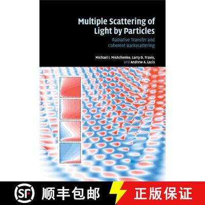 【3-4周达】Multiple Scattering of Light by Particles: Radiative Transfer and Coherent Backscattering [9780521158015]