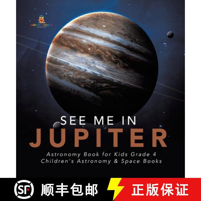 【3-4周达】See Me in Jupiter | Astronomy Book for Kids Grade 4 | Children's Astronomy & Space Books [9781541975606]