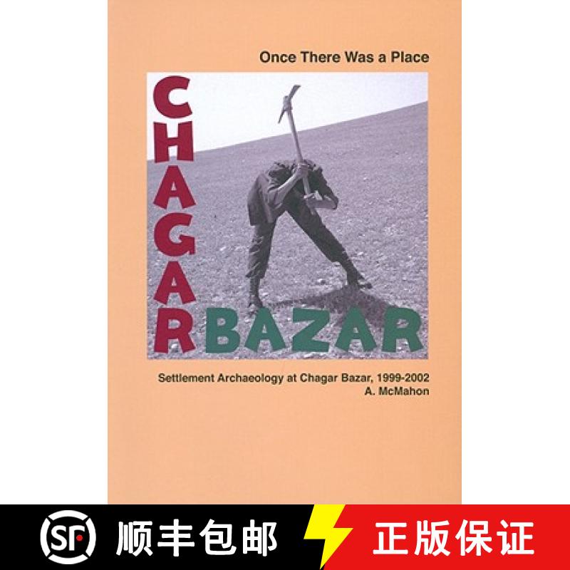 【3-4周达】Once There Was a Place: Settlement Archaeology at Chagar Bazar, 1999-2002 [9780903472272]