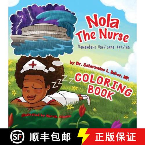 【3-4周达】Nola The Nurse(R) Remembers Hurricane Katrina Special Edition Coloring Book [9780692596470]