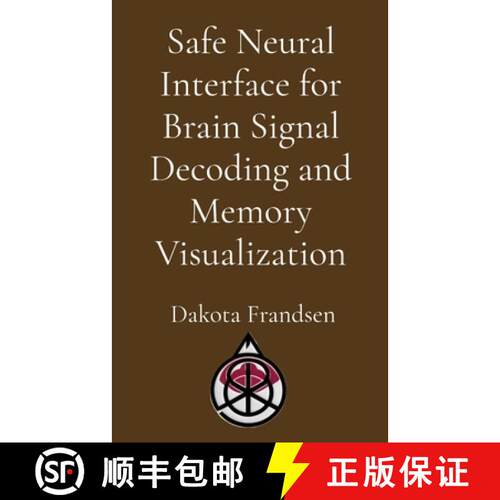 【3-4周达】Safe Neural Interface for Brain Signal Decoding and Memory Visualization [9798295499692]