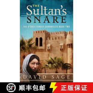 【3-4周达】The Sultan's Snare: The O'Shea Family Chronicles Book Two [9781733640237]