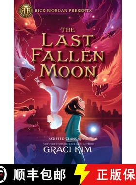 【3-4周达】Rick Riordan Presents the Last Fallen Moon (a Gifted Clans Novel) [9781368073158]