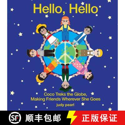 【3-4周达】Hello, Hello: Coco Treks the Globe, Making Friends Wherever She Goes [9781733255509]