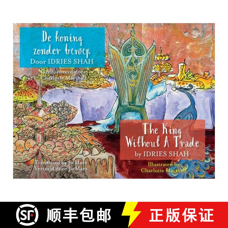 【3-4周达】The King without a Trade / De koning zonder beroep: Bilingual English-Dutch Edition / Twee... [9781960884244]