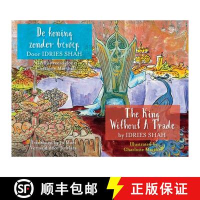 预订 The King without a Trade / De koning zonder beroep: Bilingual English-Dutch Edition / Tweetalige... [9781960884244]