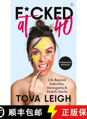 【3-4周达】F∗cked at 40 – Life Beyond Suburbia, Monogamy and Stretch Marks [9781786782694]