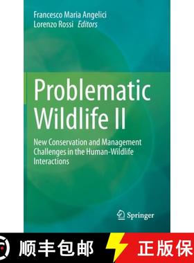 【3-4周达】Problematic Wildlife II : New Conservation and Management Challenges in the Human-Wildlife... [9783030423346]
