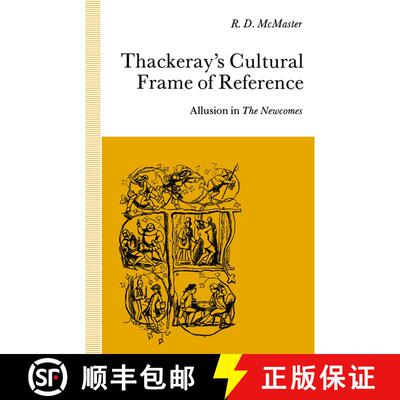 【3-4周达】Thackeray's Cultural Frame of Reference : Allusion in The Newcomes [9781349120277]