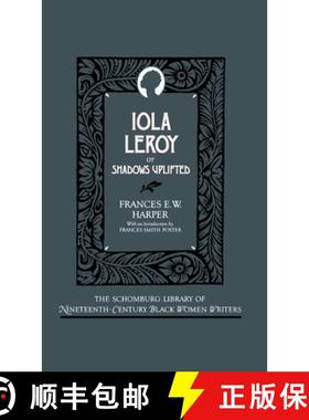 【3-4周达】Iola Leroy, or Shadows Uplifted [9780195052404]
