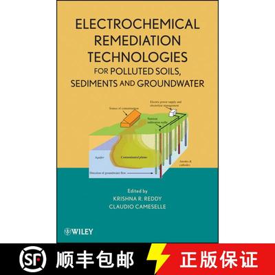 【3-4周达】Electrochemical Remediation Technologies For Polluted Soils, Sediments And Groundwater [Wi... [9780470383438]