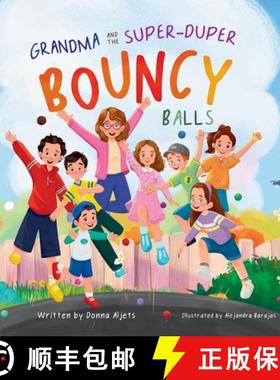 预订 Grandma and the Super-Duper Bouncy Balls [9781779440242]
