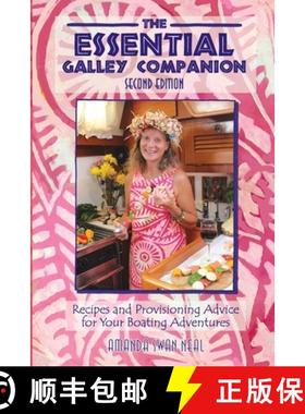 预订 The Essential Galley Companion: Recipes and Provisioning Advice for Your Boating Adventures [9780967690421]