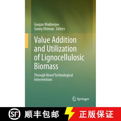 【3-4周达】Value Addition and Utilization of Lignocellulosic Biomass : Through Novel Technological In... [9789819627851]
