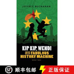 【3-4周达】Kip Kip, Wendi and the Fabulous History Machine [9780473619589]