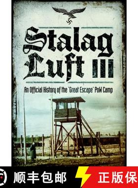 【3-4周达】Stalag Luft III: An Official History of the 'Great Escape' POW Camp [9781399075329]