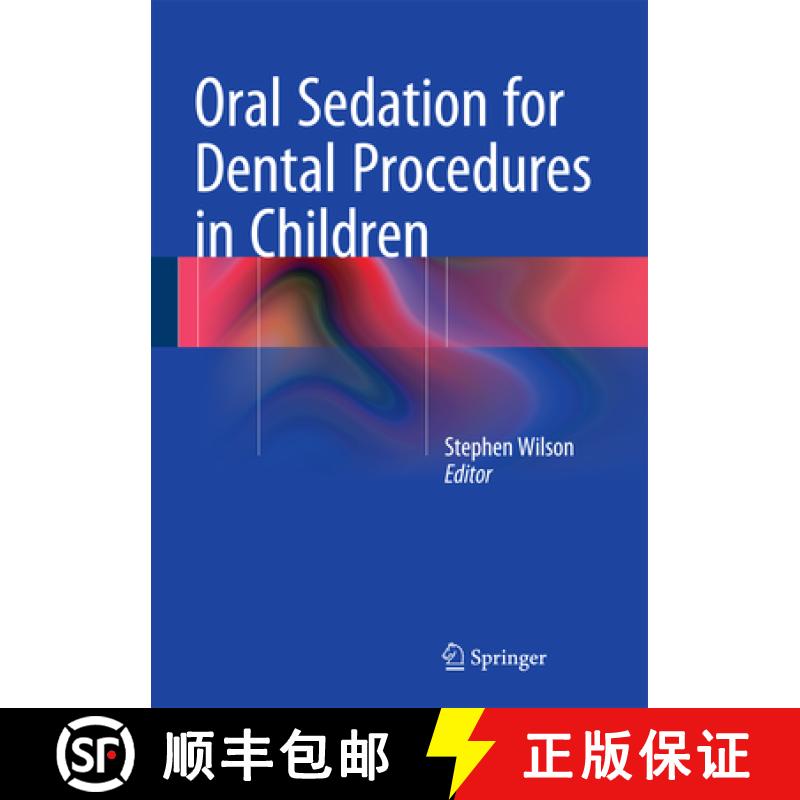【3-4周达】Oral Sedation for Dental Procedures in Children [9783662466254]