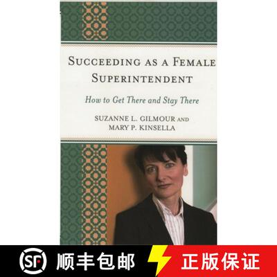 【3-4周达】Succeeding as a Female Superintendent : How to Get There and Stay There [9781578869268]