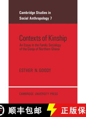 【3-4周达】Contexts of Kinship: An Essay in the Family Sociology of the Gonja of Northern Ghana - Con... [9780521017206]