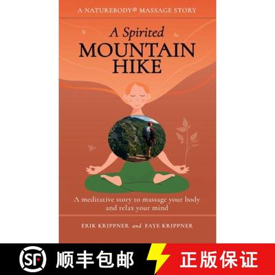 【3-4周达】A Spirited Mountain Hike: A meditative story to massage your body and relax your mind [9781959772033]