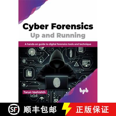 【3-4周达】Cyber Forensics Up and Running: A hands-on guide to digital forensics tools and technique ... [9789355517180]
