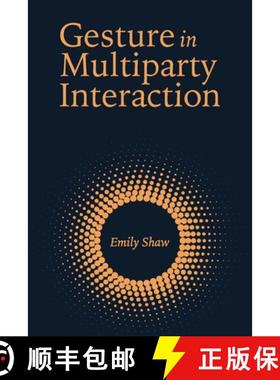 【3-4周达】Gesture in Multiparty Interaction: Volume 24 [9781944838430]
